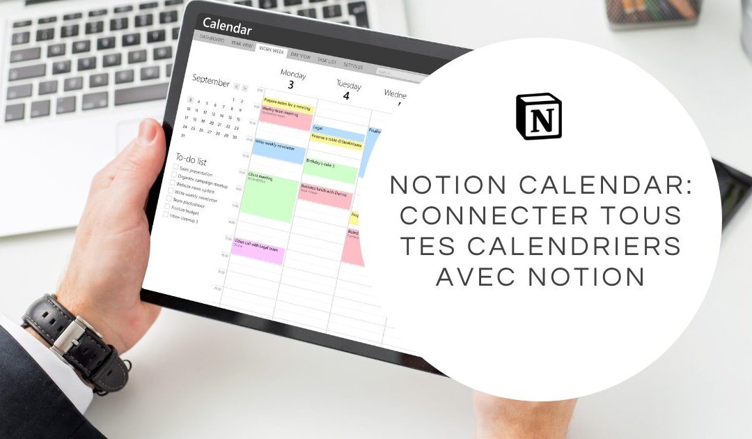 Notion Calendar: Connecter tous tes calendriers avec Notion